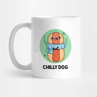 Chilly Dog Funny Hot Dog  - puns are life Mug